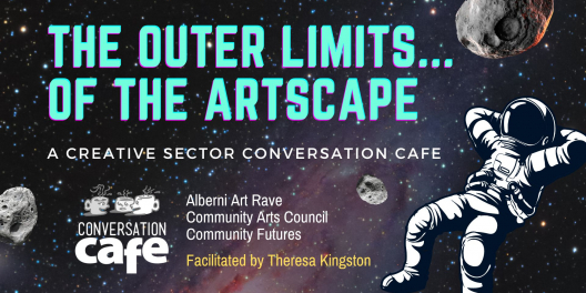 A poster for Art Rave, with the words "The outer limits... of the artscape."